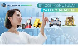 En çok konuşulan yatırım araçları