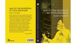 Arap ve Türk Müziği Kitabının ikinci baskısı yapıldı