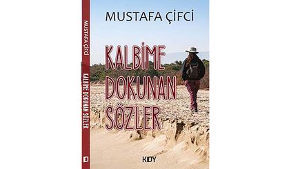 Kalbime Dokunan Sözler