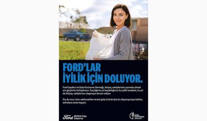 Ford Türkiye’nin “Ford’lar İyilik İçin Doluyor” kampanyasının yeni dönemi başlıyor