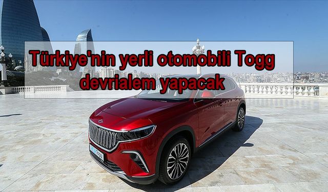 Türkiye''nin yerli otomobili Togg devrialem yapacak