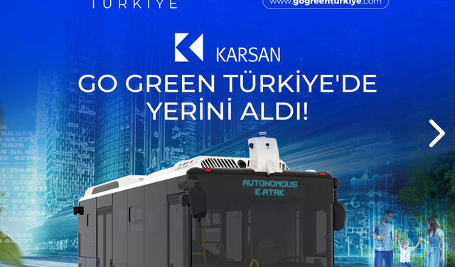Karsan'ın Otonom Aracı  OTONOM e-ATAK Go Green Türkiye ‘de!