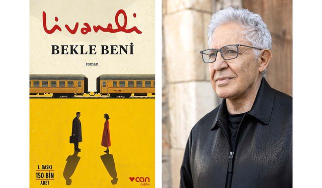 Zülfü Livaneli’den aşkın ve direnişin romanı: Bekle Beni raflarda!