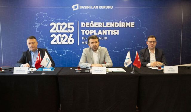 Basın İlan Kurumu Değerlendirme Toplantısı başladı