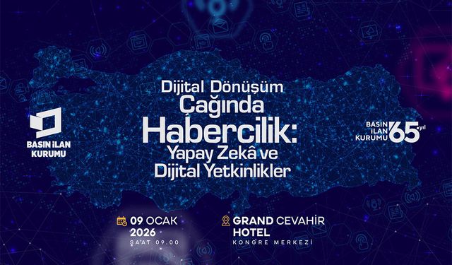 Basın İlan Kurumu, dijital dönüşüm ekseninde  haberciliğin geleceğini ele alıyor