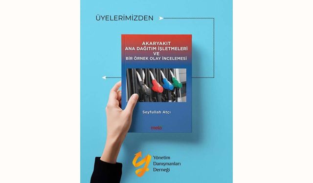 Seyfullah Atçı’nın akaryakıt ana dağıtım işletmeleri konulu kitabı raflarda yerini aldı