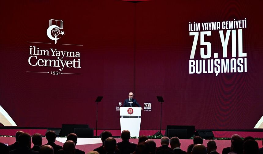 TBMM Başkanı Kurtulmuş, İlim Yayma Cemiyeti 75. Yıl Buluşması'nda konuştu: