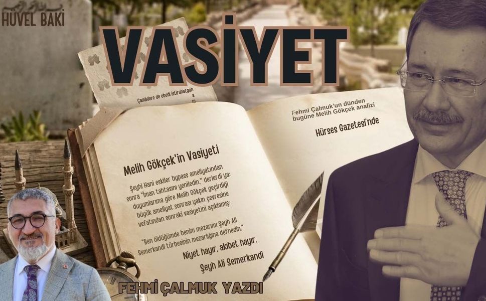 Melih Gökçek’in Vasiyeti