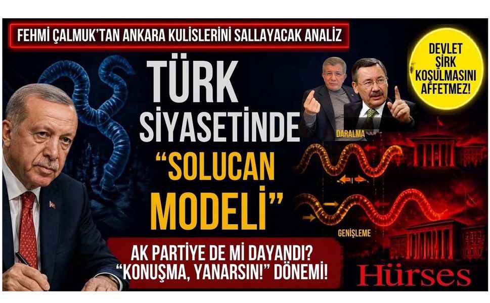 Türk Siyasetinde Solucan Modeli Ak Parti’ye de mi Dayandı?