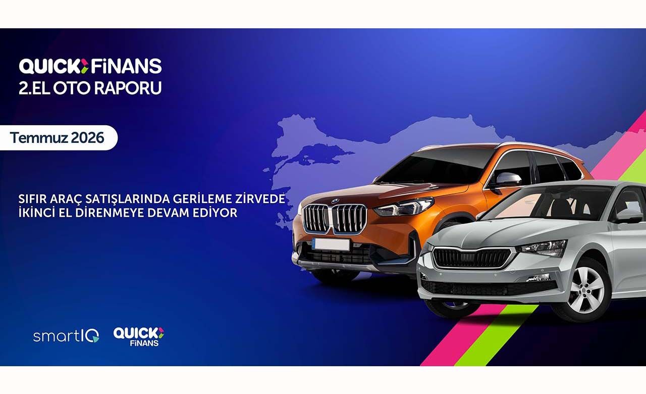 Quick Finans temmuz ayı  2. El Oto Raporu'nu yayımladı